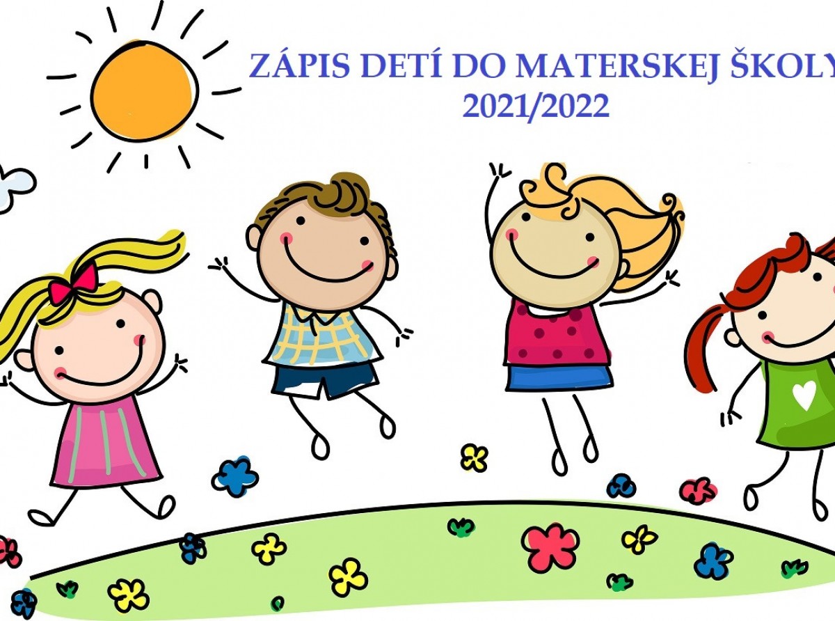Zápis detí do Materskej školy - 2021/2022