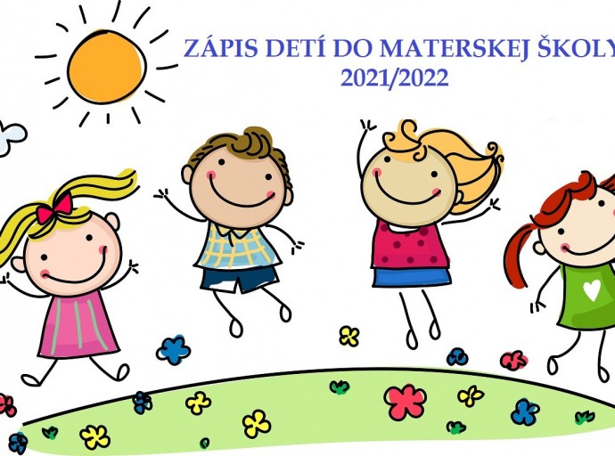 Zápis detí do Materskej školy - 2021/2022