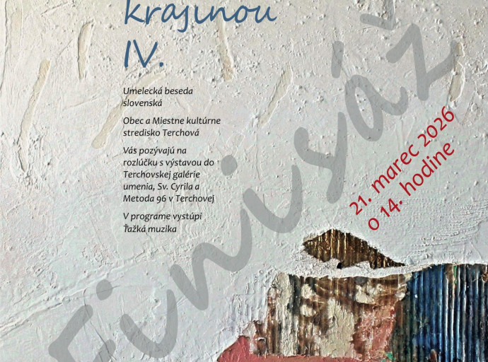 Pozvánka na finisáž výstavy „Maľované krajinou IV.“